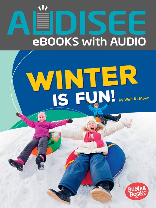 Title details for Winter Is Fun! by Walt K. Moon - Available